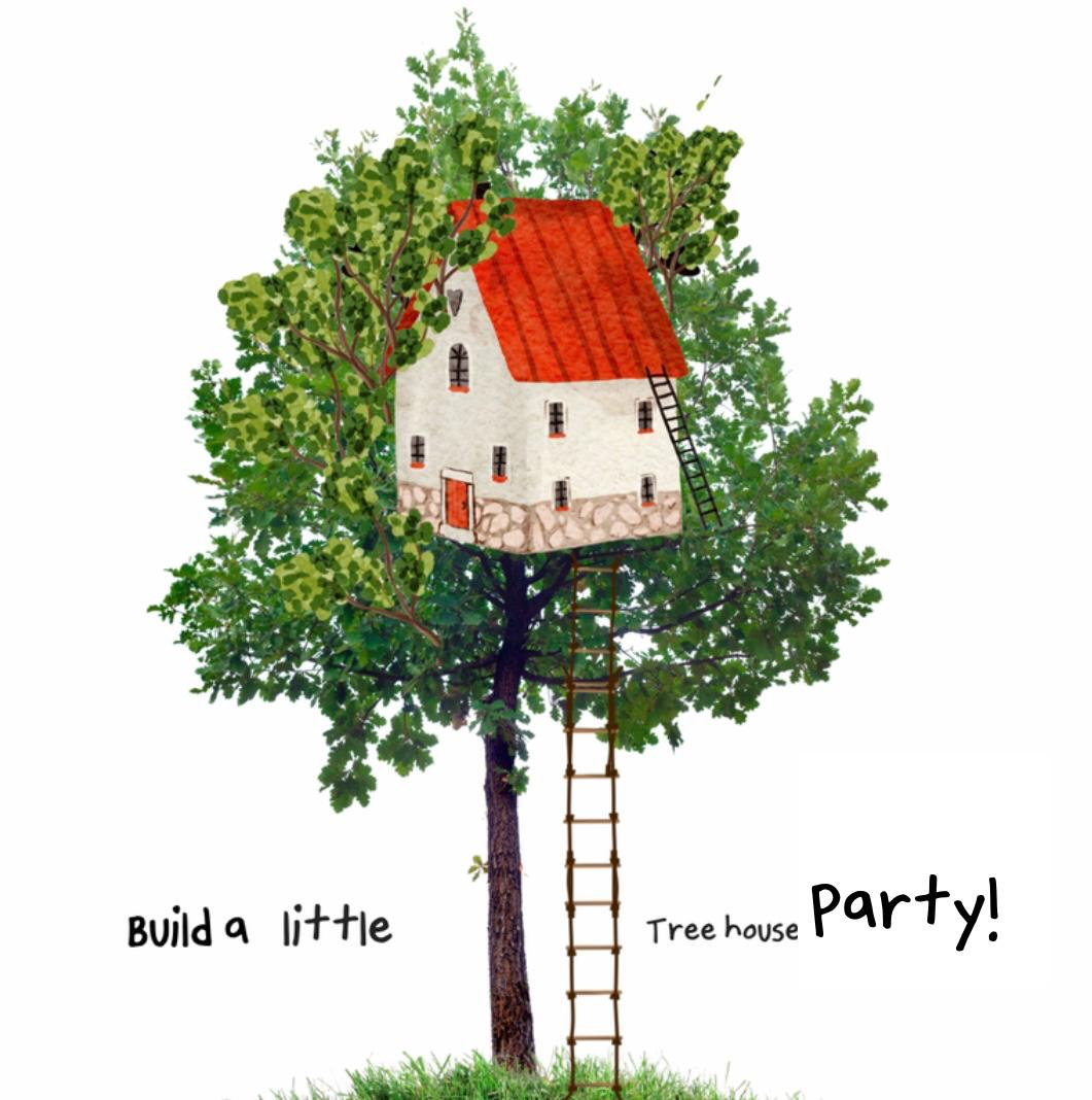 Tree House Party