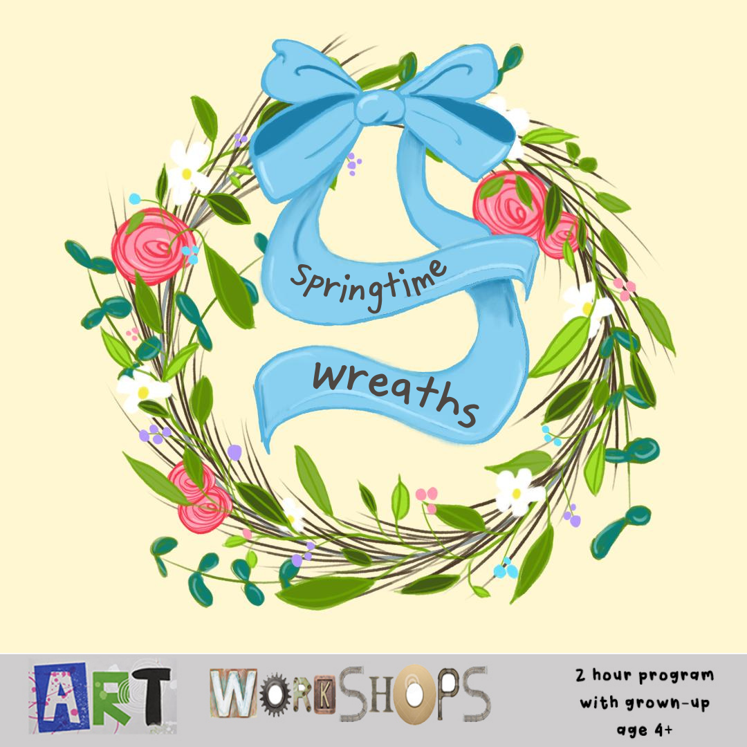 Art Workshops: Springtime Wreaths (Mar 24)