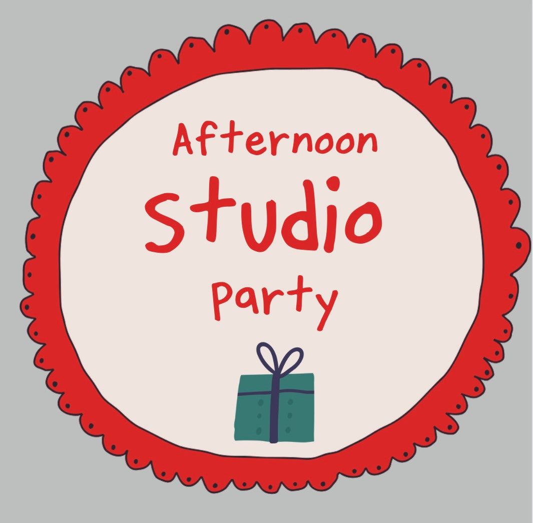 Afternoon Studio Party 1:30-3:30