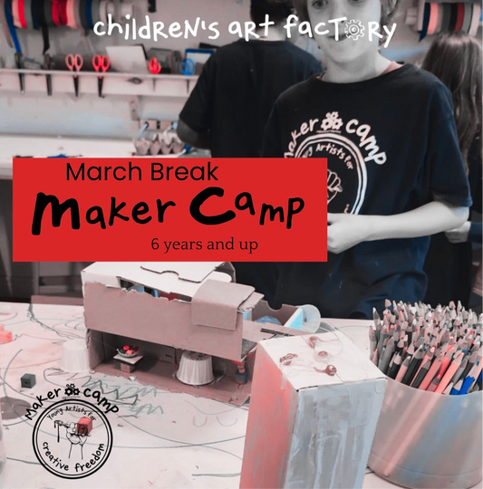 March Break Maker Camp 2026  (age 6+)