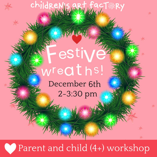 Festive Wreaths! -Grown-up and child workshop (Dec 6th)