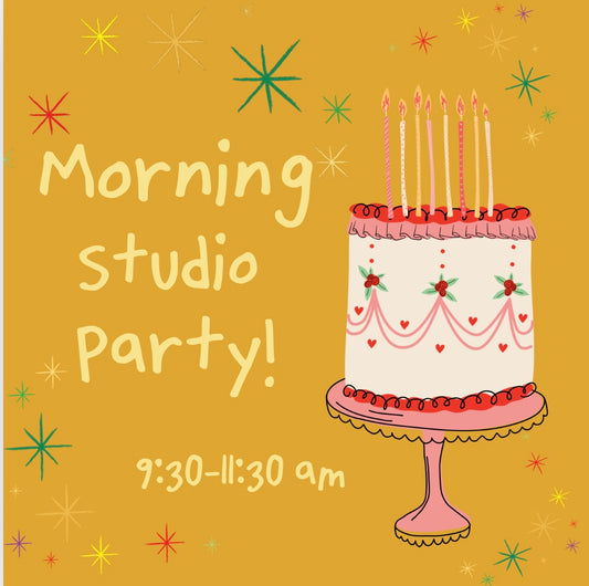 Morning Studio Party 9:30-11:30