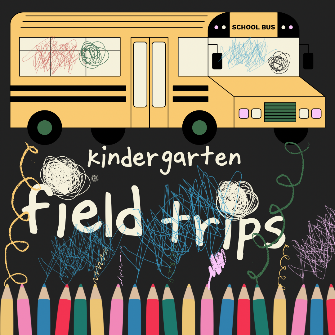 Kindergarten Field Trips