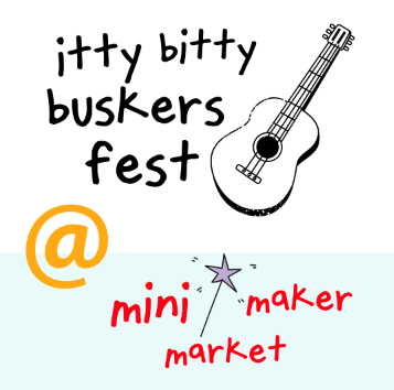 Itty Bitty Buskers Fest