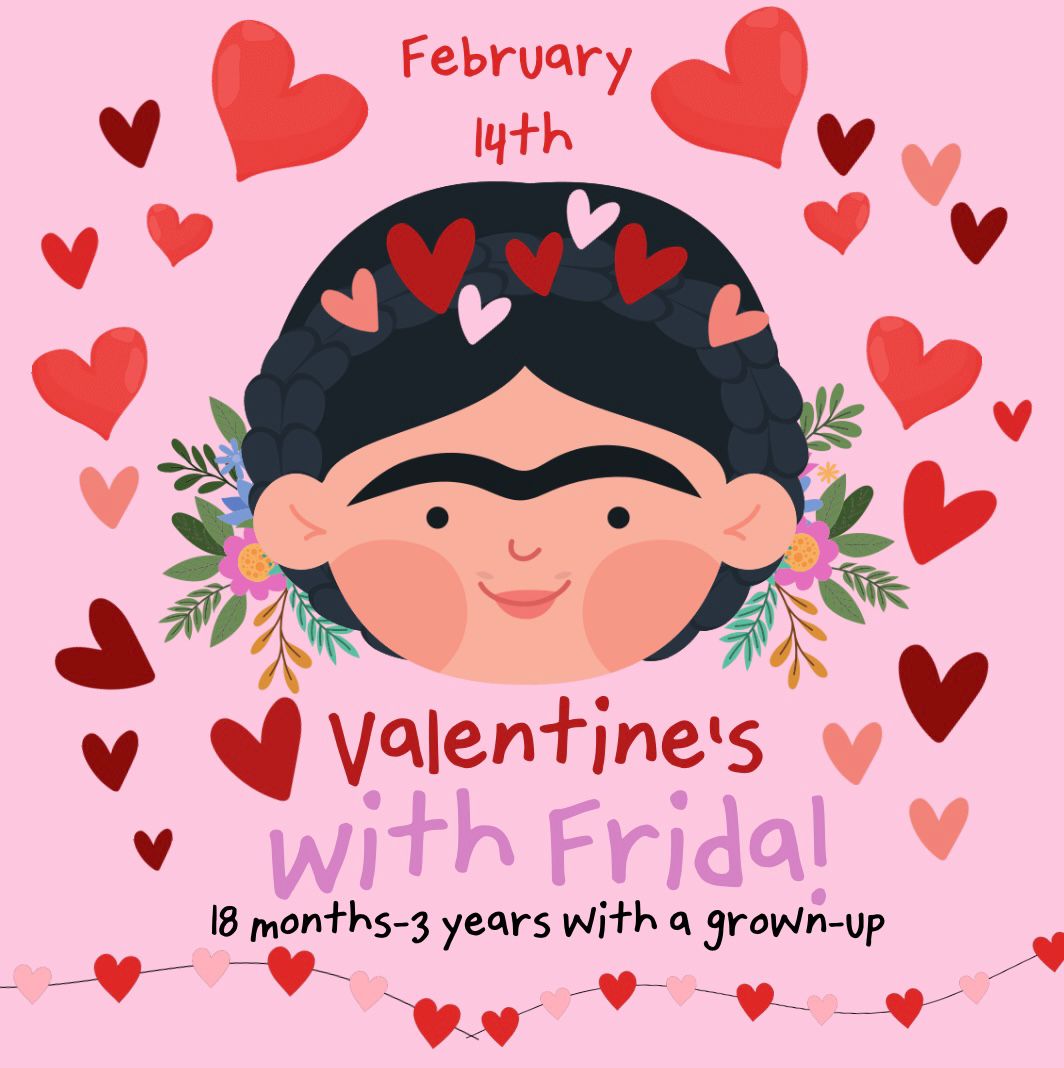 Valentine's with Frida (Feb 14)