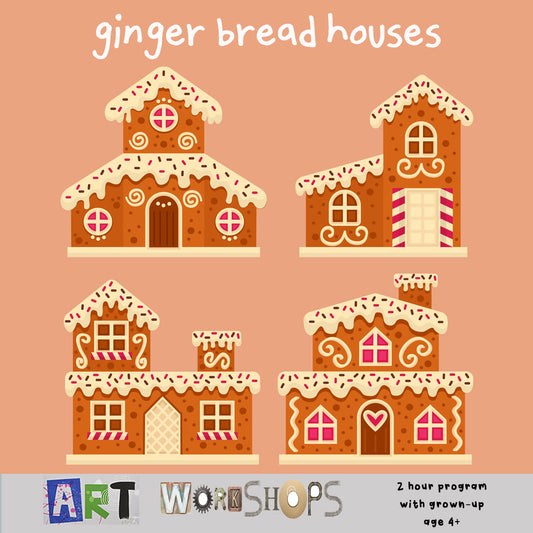 Workshops: Gingerbread Houses (Dec 24)