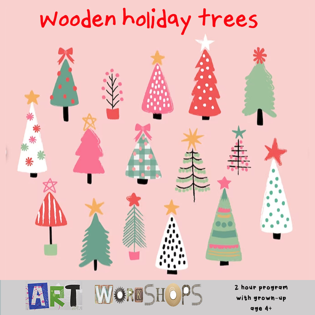 Art Workshops: Wooden Holiday Trees (Dec 3)