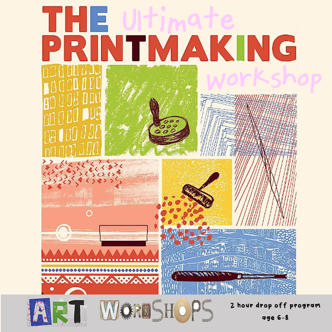 Art Workshops: The Ultimate Printmaking Workshop (Nov 18)